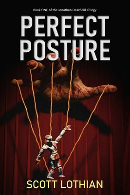 Perfect Posture by Lothian, Scott