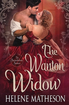 The Wanton Widow by Matheson, Helene