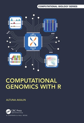 Computational Genomics with R by Akalin, Altuna