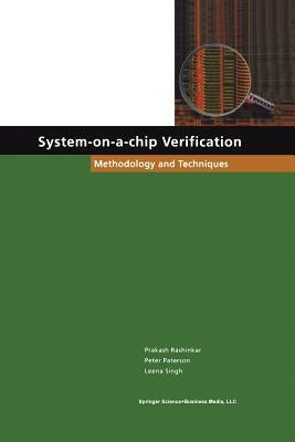 System-On-A-Chip Verification: Methodology and Techniques by Rashinkar, Prakash