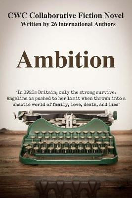 Ambition: CWC Collaborative Novel by Southwood, Sophie