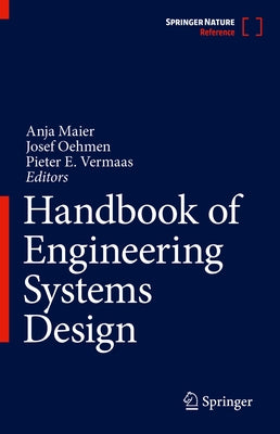 Handbook of Engineering Systems Design by Maier, Anja