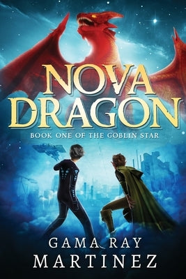 Nova Dragon by Martinez, Gama Ray