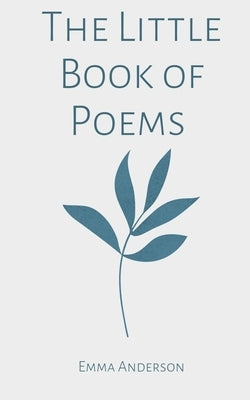 The Little Book of Poems by Anderson, Emma