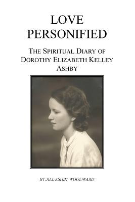 Love Personified by Woodward, Jill Ashby