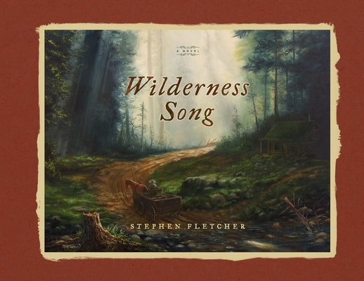 Wilderness Song by Fletcher, Stephen