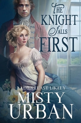 The Knight Falls First by Urban, Misty