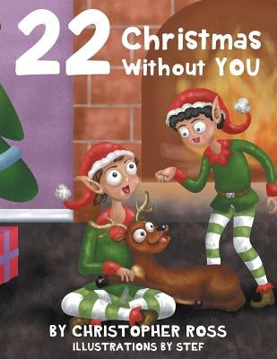 22 Christmas Without You by Ross, Christopher