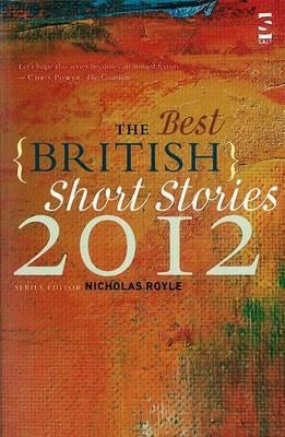 The Best British Short Stories 2012 by Royle, Nicholas
