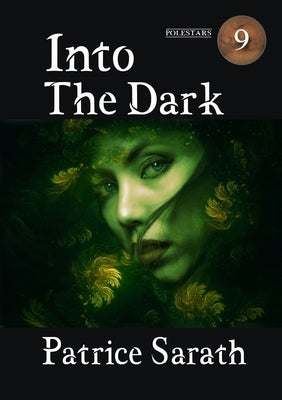 Into The Dark by Sarath, Patrice