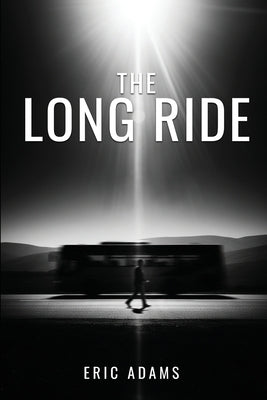 The Long Ride by Adams, Eric