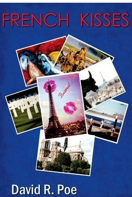 French Kisses by Poe, David R.