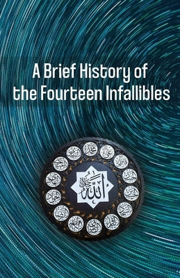 A Brief History of the Fourteen Infallibles by Wofis