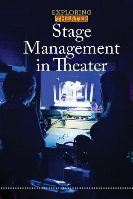 Stage Management in Theater by Freedman, Jeri