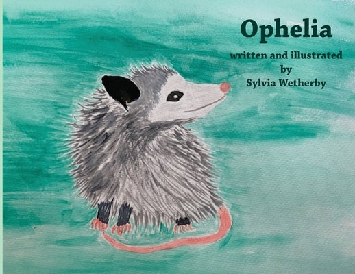 Ophelia by Wetherby, Sylvia