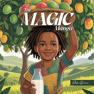 The Magic Mango by Kaweesi, Aisha
