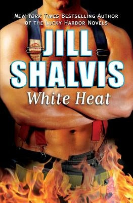 White Heat by Shalvis, Jill