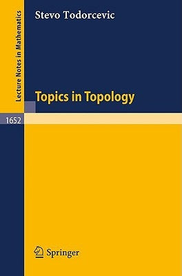 Topics in Topology by Todorcevic, Stevo