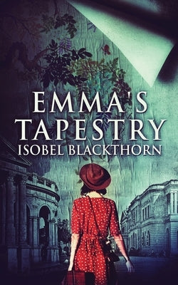 Emma's Tapestry by Blackthorn, Isobel