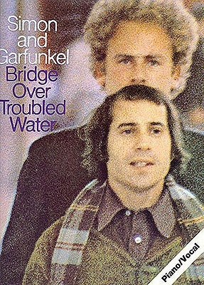 Bridge Over Troubled Water by Simon and Garfunkel