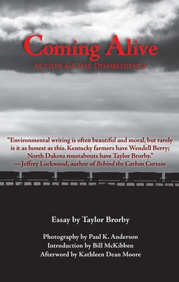 Coming Alive: Action and Civil Disobedience by Brorby, Taylor