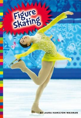 Figure Skating by Waxman, Laura Hamilton