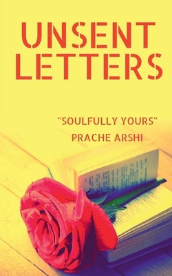 Unsent Letters by Arshi, Prache