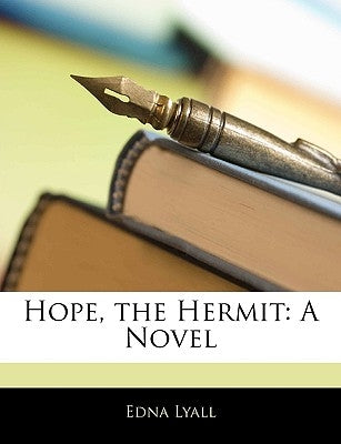 Hope, the Hermit by Lyall, Edna