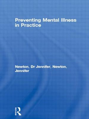 Preventing Mental Illness in Practice by Newton, Jennifer