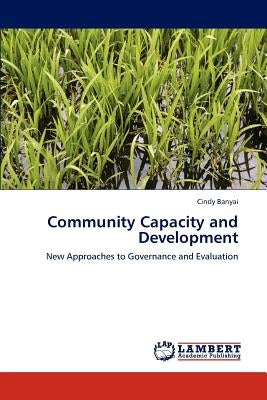Community Capacity and Development by Banyai, Cindy