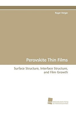 Perovskite Thin Films by Herger, Roger
