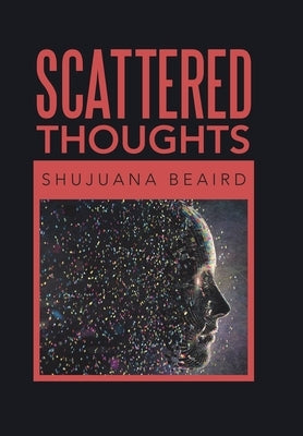 Scattered Thoughts by Beaird, Shujuana