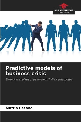 Predictive models of business crisis by Fasano, Mattia