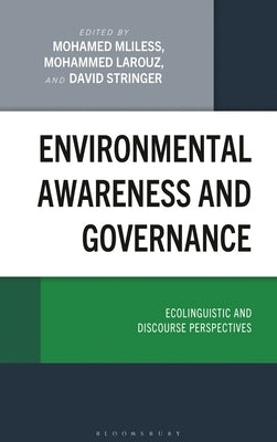Environmental Awareness and Governance: Ecolinguistic and Discourse Perspectives by Mliless, Mohamed