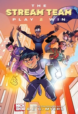 The Stream Team: Play 2 Win: Volume 2 by Eh 30, Nick