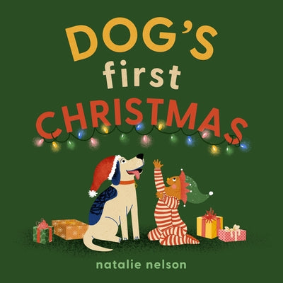 Dog's First Christmas: A Board Book by Nelson, Natalie