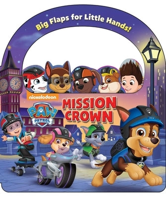 Nickelodeon Paw Patrol: Mission: Crown by Roth, Megan