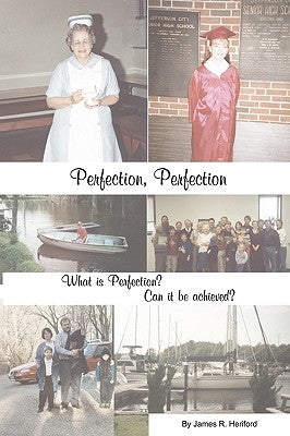 Perfection Perfection, What is Perfection by Heriford, James