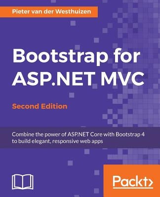 Bootstrap for ASP.NET MVC, Second Edition by Westhuizen, Pieter Van Der