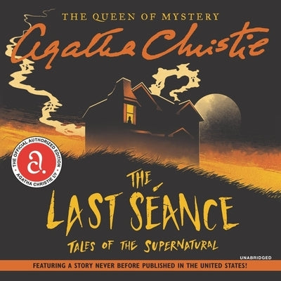 The Last Seance: Tales of the Supernatural by Christie, Agatha