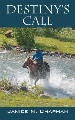 Destiny's Call by Chapman, Janice N.