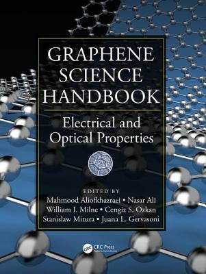 Graphene Science Handbook: Electrical and Optical Properties by Aliofkhazraei, Mahmood