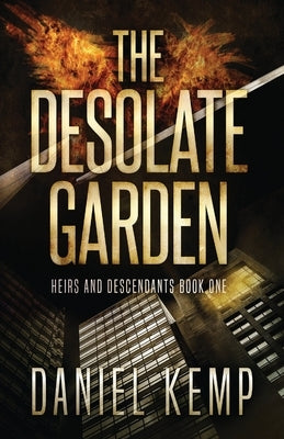 The Desolate Garden by Kemp, Daniel