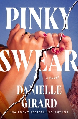 Pinky Swear by Girard, Danielle