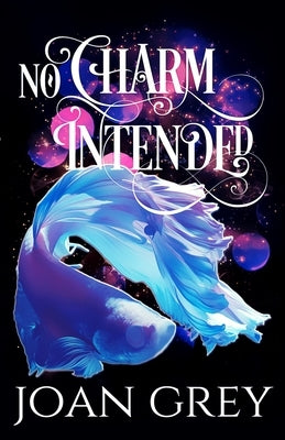 No Charm Intended: A Paranormal Women's Fiction Novel by Grey, Joan