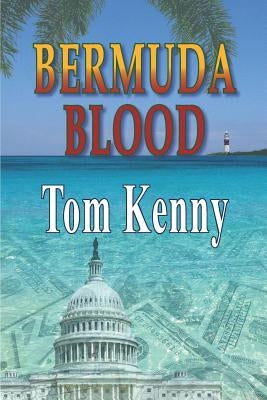 Bermuda Blood by Kenny, Tom