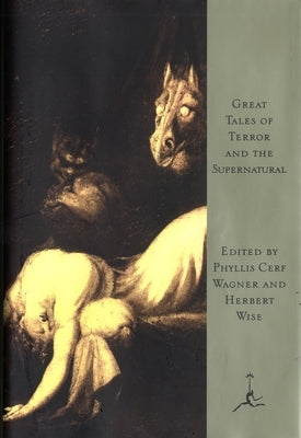 Great Tales of Terror and the Supernatural by Wagner, Phyllis