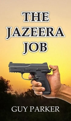 The Jazeera Job by Parker, Guy