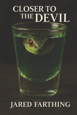 Closer to the Devil by Farthing, Jared