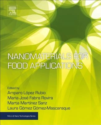 Nanomaterials for Food Applications by Amparo, Lopez Rubio